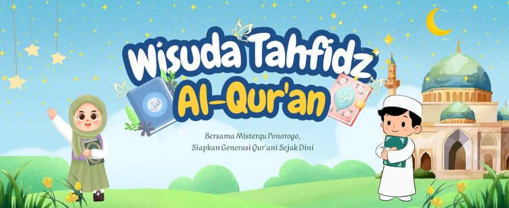 Sekolah MisterQu Ponorogo Ikuti Wisuda Tahfidz Kemenag 2026