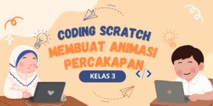 Belajar Coding Scratch Kelas 3 – Pembelajaran Teknologi di Misterqu Ponorogo